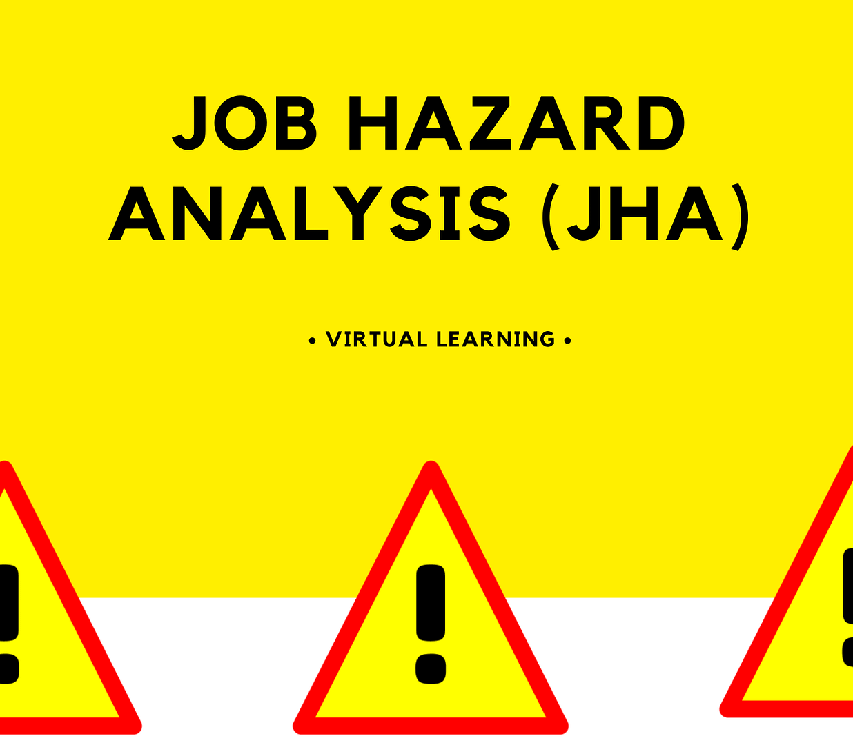 Toolkit: Job Hazard Analysis (JHA)
