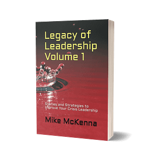 Legacy of Leadership book Vol 1 by Mike McKenna