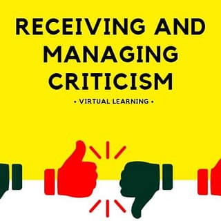 Toolkit: Receiving and Managing Criticism